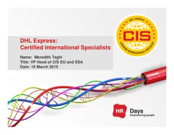 DHL Express:  Certified International Specialists  Name:  Meredith Taghi  Title: VP Head of CIS EU