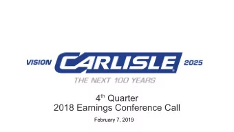 4 th Quarter  2018 Earnings Conference Call  February 7, 2019  Forward-looking statements  Non-GAAP