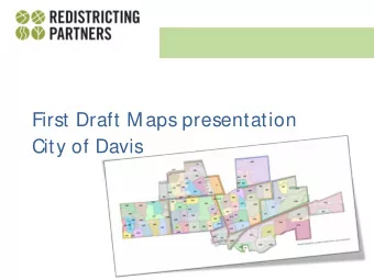 First Draft M aps presentation  City of Davis  Traditional Redistricting Principles  Preventing a