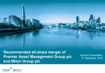Premier Asset Management Group plc 4 th September 2019  and Miton Group plc  STRICTLY PRIVATE &amp;