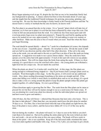 notes from the Flax Presentation by Bruce Engebertson  April 29, 2017  Bruce began spinning wool at