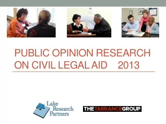 PUBLIC OPINION RESEARCH  ON CIVIL LEGAL AID    2013  2  Introduction  Goals  Assess current