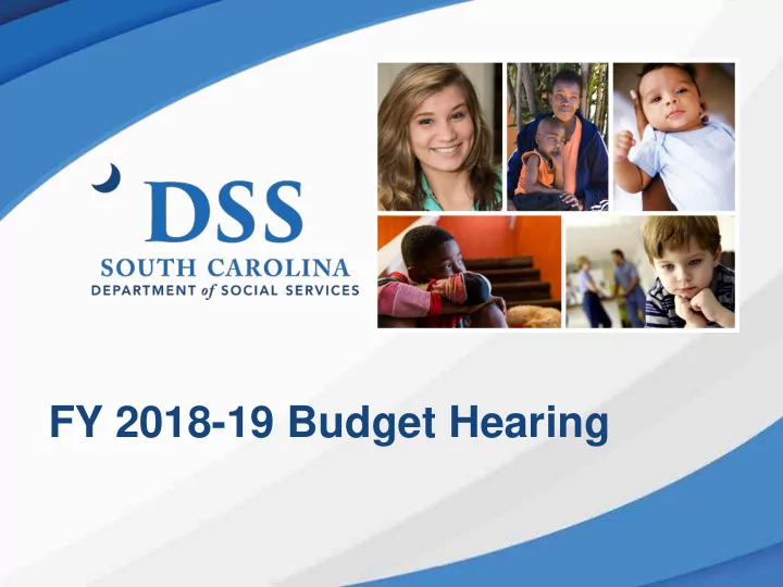 fy 2018 19 budget hearing recurring budget requests fy18