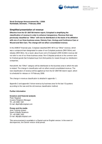 Simplified presentation of revenue  Effective from the Q1 2007/08 interim report, Coloplast is