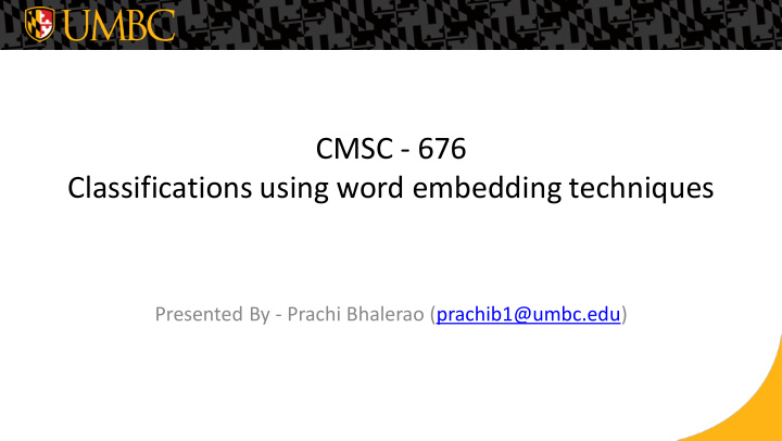 cmsc 676 classifications using word embedding techniques