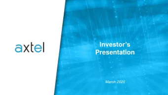 Presentation  March 2020 Axtel  Confidential Information - For Recipients Use Only  1  Agenda