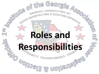 Roles and  Responsibilities  Judge Beverly Nation  and  Kristi Royston  Oglethorpe County, Board