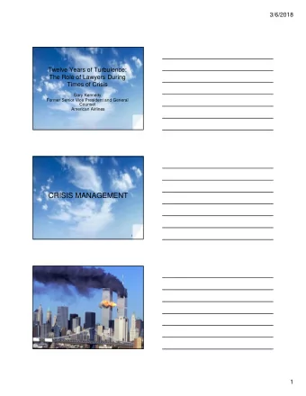 CRISIS MANAGEMENT  2  3  1  3/6/2018  4  An Airline in Crisis  AA is shattered by the terrorist