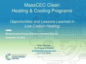 Heating &amp; Cooling Programs  Opportunities and Lessons Learned in  Low-Carbon Heating
