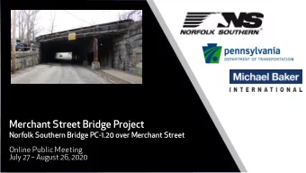 Merchant Street Bridge Project  Norfolk Southern Bridge PC-1.20 over Merchant Street  Online Public
