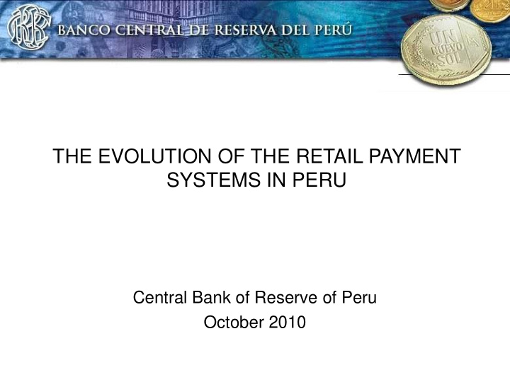 the evolution of the retail payment systems in peru