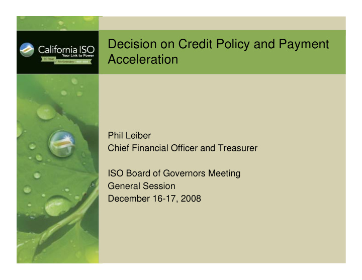 decision on credit policy and payment acceleration