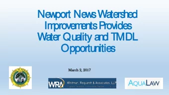 New  ew  port N  New  ew  s  Wa  ter  ers  hed  ed  Im  provem  em  en  ents  P  P  rovides  es  Wa