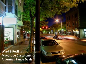 Ward 6 ResiStat  Mayor Joe Curtatone  Alderman Lance Davis  Where Can I Learn More?