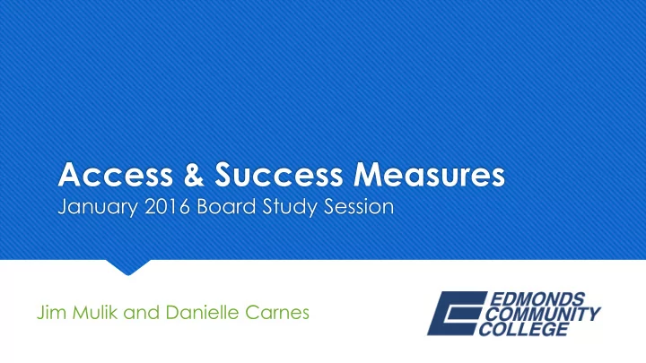 access success measures
