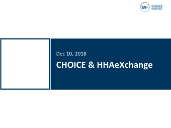 CHOICE &amp; HHAeXchange  HHAX Implementation  CHOICE transitions to HHAeXchange as of October