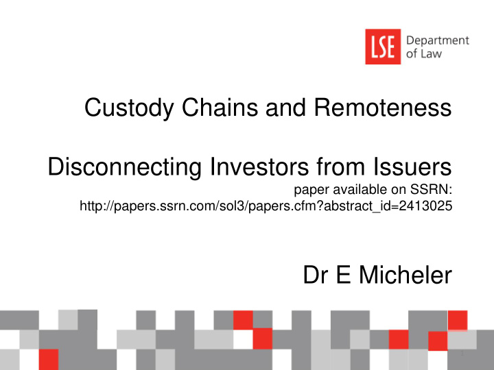 custody chains and remoteness disconnecting investors