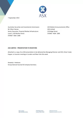 7 September 2015  Australian Securities and Investments Commission  ASX Market Announcements Office