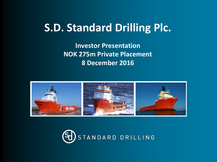 s d standard drilling plc