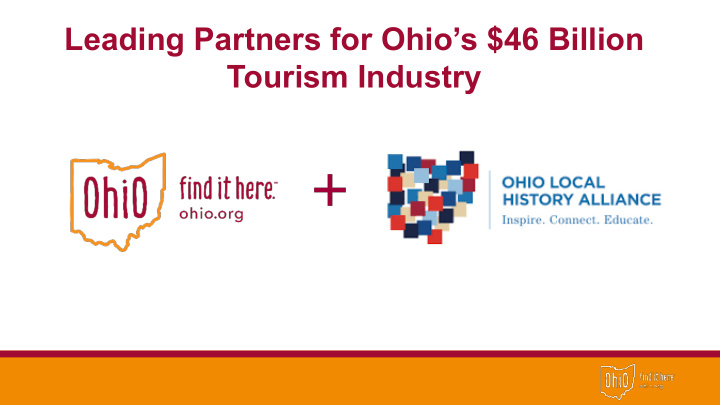 leading partners for ohio s 46 billion tourism industry