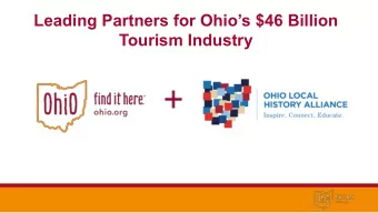 Leading Partners for Ohios $46 Billion  Tourism Industry  Tourism is an Economic Driver  Record