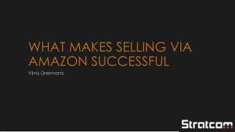 AMAZON SUCCESSFUL  Vilnis Dreimanis  VILNIS DREIMANIS  HEAD OF E-COMMERCE DIVISION AT STRATCOM