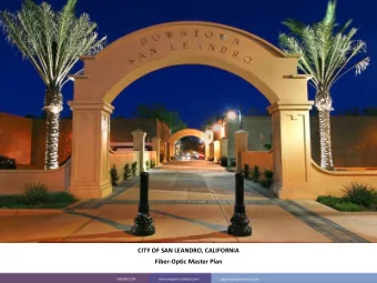 CITY OF SAN LEANDRO, CALIFORNIA  Fiber-Optic Master Plan  Agenda  Introduction  Smart City