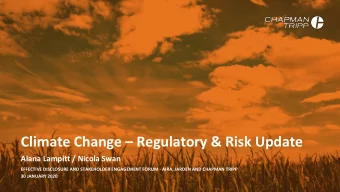 Climate Change  Regulatory &amp; Risk Update  Alana Lampitt / Nicola Swan  EFFECTIVE DISCLOSURE