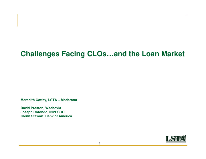 challenges facing clos and the loan market