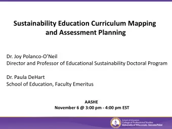 Sustainability Education Curriculum Mapping  and Assessment Planning  Dr. Joy Polanco-ONeil
