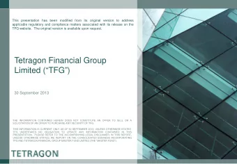 Tetragon Financial Group  Limited (TFG)  30 September 2013  THE INFORMATION CONTAINED HEREIN