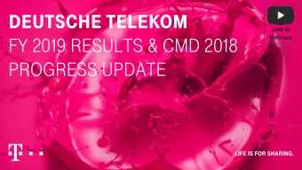 DEUTSCHE TELEKOM  Link to  FY 2019 RESULTS &amp; CMD 2018  Webcast  PROGRESS UPDATE  DISCLAIMER