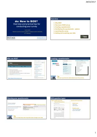 do: New to BOS?  1. Why BOS?  Overview and practical tips for  2. Overview of BOS set-up