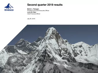 Second quarter 2019 results  Martin L. Flanagan  President and Chief Executive Officer  Loren M.