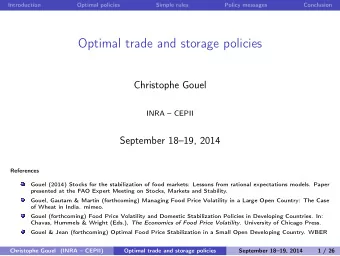 Optimal trade and storage policies  Christophe Gouel  INRA  CEPII  September 1819, 2014