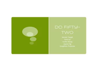 Do Fifty-  Two  Motivation              Overview of the  Language