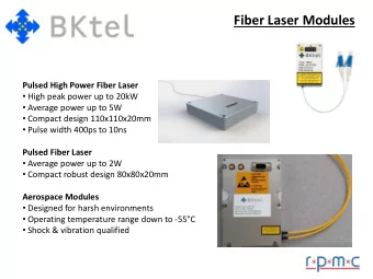 Fiber Laser Modules  Pulsed High Power Fiber Laser  High peak power up to 20kW  Average power
