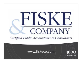www  www.fiskeco.com  om  Yo Your  Presen  esenters Sheri Fiske Schultz  CPA/ABV/CFF Katie Gilden
