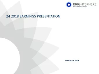 Q4 2018  EARNINGS PRESENTATION  February 7, 2019  Disclaimer  Forward Looking Statements  This
