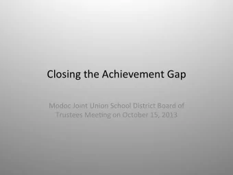 Closing  the  Achievement  Gap    Modoc  Joint  Union  School  District