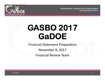 GASBO 2017  SBO 2017  GaDOE  GaDOE  Financial Statement Preparation  November 8, 2017  Financial