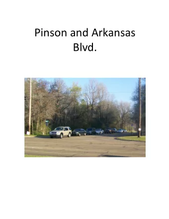 Pinson and Arkansas  Blvd. Traffic Count Legend Traffic Count Map Pinson and Ark Blvd  Ordinance:
