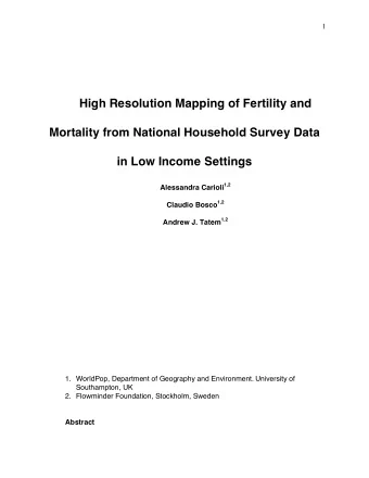 High Resolution Mapping of Fertility and  Mortality from National Household Survey Data  in Low