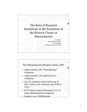 The Role of Research  Institutions in the Formation of  the Biotech Cluster in  Massachusetts  Lita