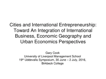 Cities and International Entrepreneurship:  Toward An Integration of International  Business,