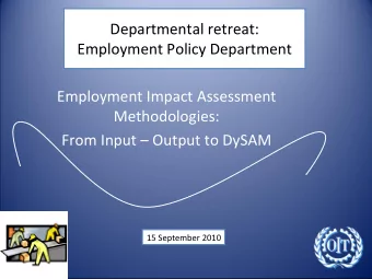Departmental retreat: Employment Policy Department Employment Impact Assessment  Methodologies: