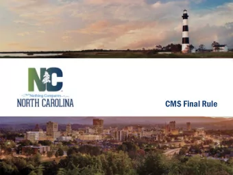 CMS Final Rule  Overview  On April 25, 2016, CMS issued a final rule on managed care for