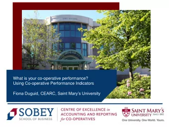 What is your co-operative performance?  Using Co-operative Performance Indicators  Fiona Duguid,