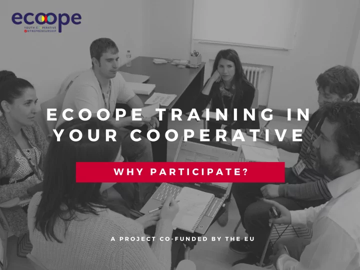 e c o o p e t r a i n i n g i n y o u r c o o p e r a t i