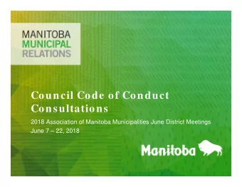 Council Code of Conduct  Consultations  2018 Association of Manitoba Municipalities June District